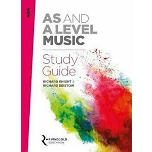 AQA AS and A Level Music Study Guide, Paperback - Richard Bristow imagine