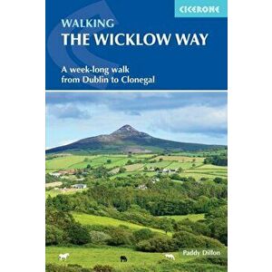 Walking the Wicklow Way. A week-long walk from Dublin to Clonegal, Paperback - Paddy Dillon imagine