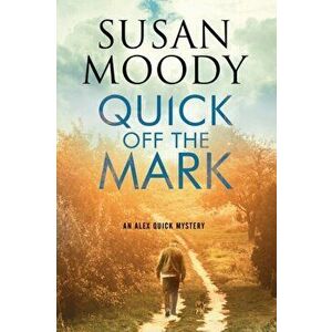 Quick off the Mark, Hardback - Susan Moody imagine