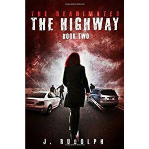 The Highway, Paperback - J. Rudolph imagine