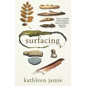 Surfacing, Paperback - Kathleen Jamie imagine