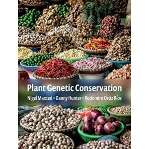 Plant Genetic Conservation, Paperback - Rodomiro Ortiz imagine