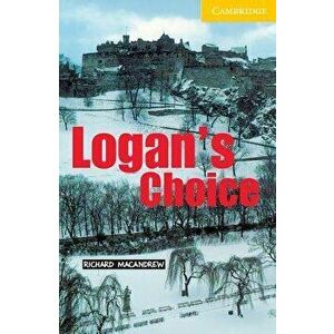 Logan's Choice Level 2, Paperback - Richard MacAndrew imagine