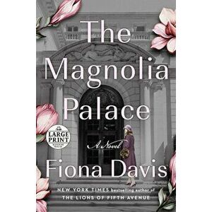 The Magnolia Palace, Paperback - Fiona Davis imagine