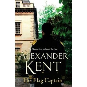 Flag Captain. (Richard Bolitho: Book 13), Paperback - Alexander Kent imagine