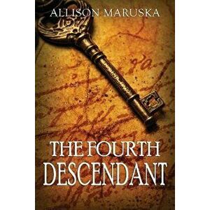 The Fourth Descendant, Paperback - Allison Maruska imagine