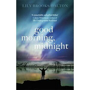 Good Morning, Midnight, Paperback - Lily Brooks-Dalton imagine