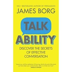 Talkability. Discover the secrets of effective conversation, Paperback - James Borg imagine