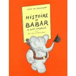 Histoire de Babar, Paperback - Jean de Brunhoff imagine