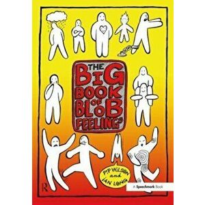 Big Book of Blob Feelings, Paperback - Ian Long imagine
