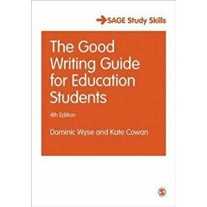 Good Writing Guide for Education Students, Paperback - Kate Cowan imagine