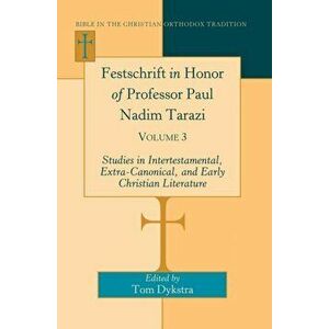 Festschrift in Honor of Professor Paul Nadim Tarazi, Hardback - *** imagine