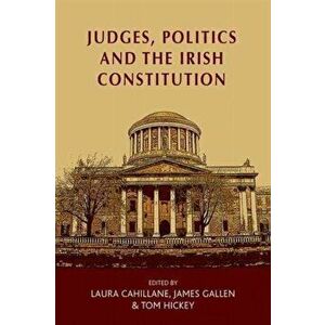 Judges, Politics and the Irish Constitution, Paperback - *** imagine