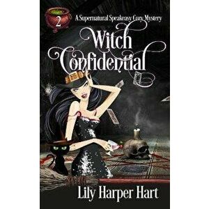Witch Confidential, Paperback - Lily Harper Hart imagine
