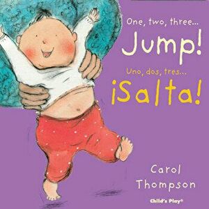 Jump!/¡salta!, Board book - Carol Thompson imagine