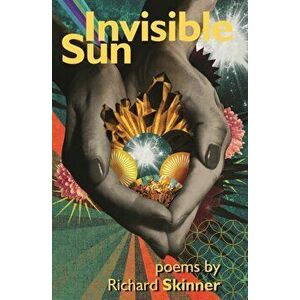 Invisible Sun, Paperback - Richard Skinner imagine