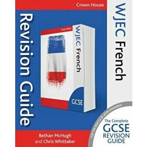 WJEC GCSE Revision Guide French, Paperback - Chris Whittaker imagine