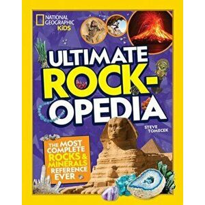 Ultimate Rockopedia: The Most Complete Rocks & Minerals Reference Ever, Hardcover - Steve Tomaceck imagine