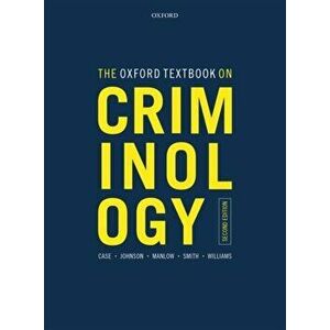 Oxford Textbook on Criminology, Paperback - Kate Williams imagine