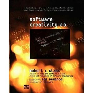 Software Creativity 2.0, Paperback - Robert L. Glass imagine