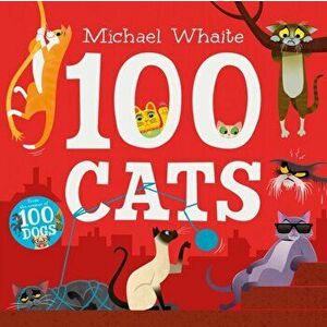 100 Cats, Paperback - Michael Whaite imagine