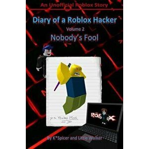 Diary of a Roblox Hacker 2: Nobody's Fool, Paperback - Little Walker imagine