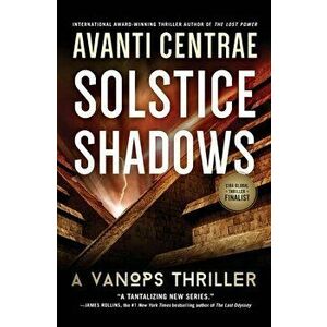 Solstice Shadows: A VanOps Thriller, Paperback - Avanti Centrae imagine
