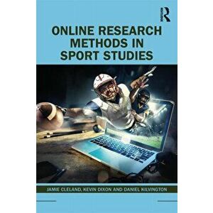 Online Research Methods in Sport Studies, Paperback - Daniel Kilvington imagine