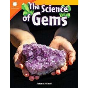 The Science of Gems, Paperback - Samantha Challogan imagine