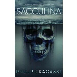 Sacculina, Paperback - Philip Fracassi imagine