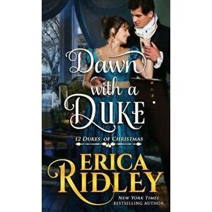 Dawn with a Duke, Paperback - Erica Ridley imagine