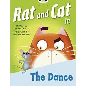 Bug Club Guided Fiction Reception Red B Rat and Cat in the Dance, Paperback - Jeanne Willis imagine