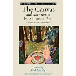 The Canvas and Other Stories, Paperback - Salomea Perl imagine