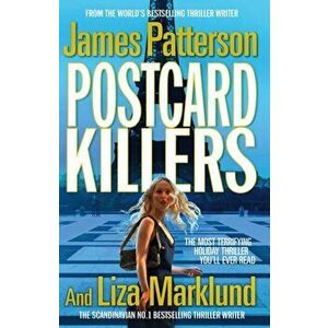 Postcard Killers. The most terrifying holiday thriller you'll ever read, Paperback - James Patterson imagine