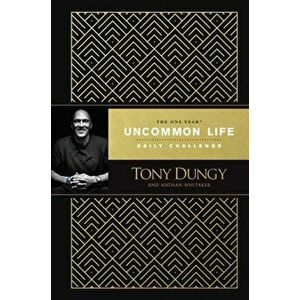 The One Year Uncommon Life Daily Challenge, Hardcover - Tony Dungy imagine