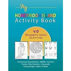 My Honeymoon Island Activity Book: Florida's Honeymoon Island State Park Coloring & Puzzle Book, Paperback - Julianne Black Diblasi imagine
