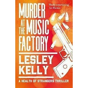 Murder at the Music Factory, Paperback - Lesley Kelly imagine