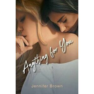 Anything for You, Paperback - Jennifer Brown imagine