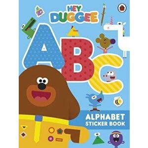 Hey Duggee: ABC. Alphabet Sticker Book, Paperback - *** imagine