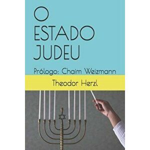 O Estado Judeu: Prlogo: Chaim Weizmann, Paperback - Marcos Beyer imagine