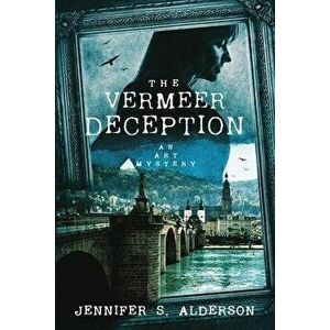 The Vermeer Deception: An Art Mystery, Paperback - Jennifer S. Alderson imagine