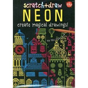 Scratch & Draw Neon. Create Magical Drawings, Paperback - *** imagine