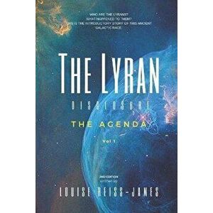 The Lyran Disclosure: The Agenda, Paperback - Heather L. Reiss-James imagine