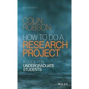 How to do a Research Project. A Guide for Undergraduate Students, Paperback - Colin Robson imagine