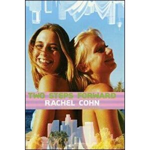 Two Steps Forward, Paperback - Rachel Cohn imagine