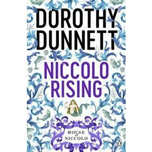 Niccolo Rising. The House of Niccolo 1, Paperback - Dorothy Dunnett imagine