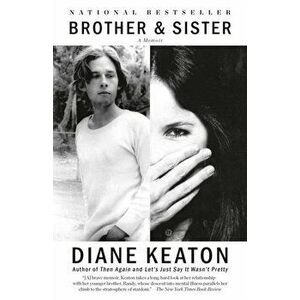 Brother & Sister: A Memoir, Paperback - Diane Keaton imagine