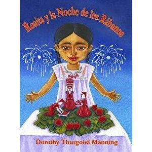 Rosita y la Noche de los Rbanos, Hardcover - Dorothy Thurgood Manning imagine