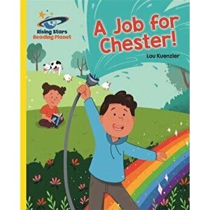 Reading Planet - A Job for Chester! - Yellow: Galaxy, Paperback - Lou Kuenzler imagine