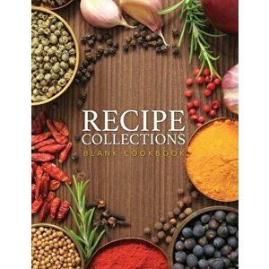 Recipe Collections (Blank Cookbook), Paperback - *** imagine